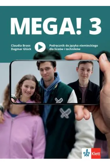 MEGA! 3. Podr�cznik do j�zyka niemieckiego dla lice�w i technik�w - Dagmar Gl�ck, Nicole Krohn-Nadarzy�ska