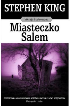 Miasteczko Salem (wersja ilustrowana) - King Stephen