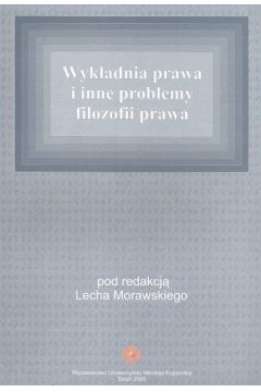 Wyk�adnia prawa i inne problemy filozofii prawa - Lech Morawski