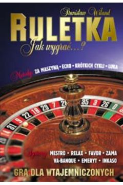 Ruletka Jak wygra�...? - Wiland Stanis�aw - Stanis�aw Wiland