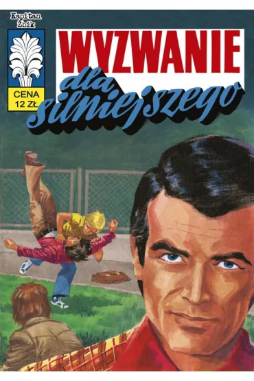 Wyzwanie dla silniejszego. Kapitan �bik. Tom 39 - Barbara Seidler, Wanda Falkowska