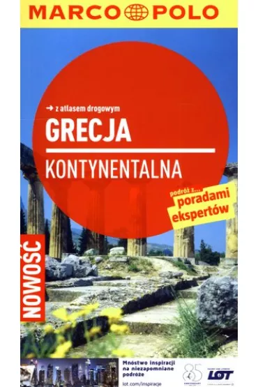 Grecja kontynentalna Przewodnik Marco Polo z atlasem drogowym - Botig Klaus