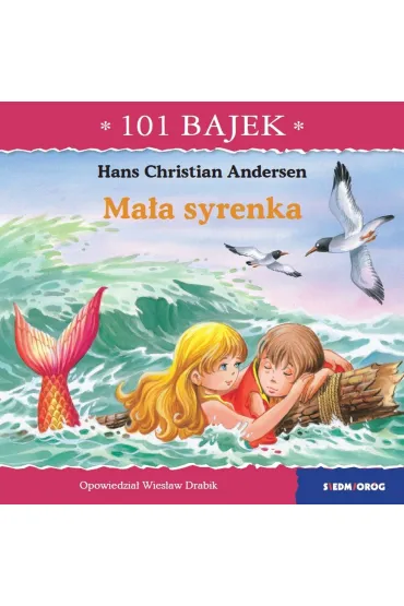 Ma�a syrenka. 101 bajek - Wies�aw Drabik