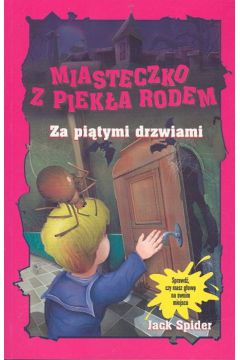 Miasteczko z piek�a rodem Za pi�tymi drzwiami - Spider Jack - Jack Spider