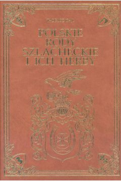 Polskie rody szlacheckie i ich herby - Gajl Tadeusz - Tadeusz Gajl