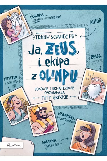 Ja, ZEUS, i ekipa z Olimpu - Frank  Schwieger