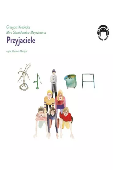 Audiobook Przyjaciele CD - Grzegorz Kasdepke, Mira Stanis�awska-Meysztowicz