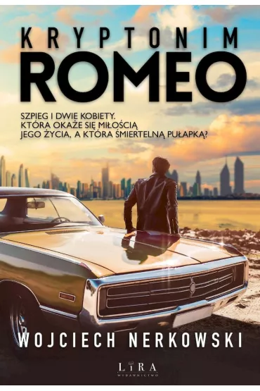 Kryptonim Romeo - Wojciech Nerkowski