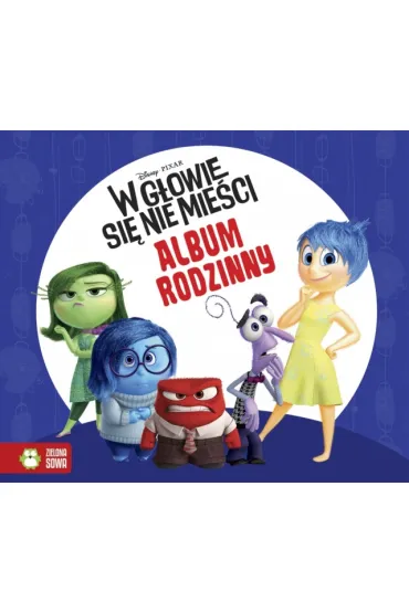 W G�OWIE SI� NIE MIE�CI- ALBUM RODZINNY DISNEY