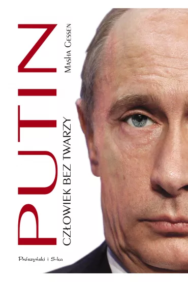 Putin. Cz�owiek bez twarzy - Gessen Masha