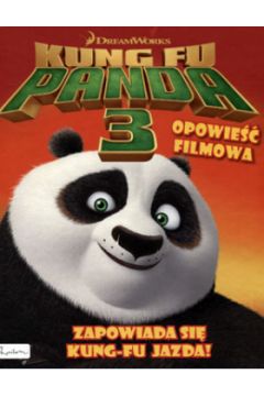 Zapowiada si kung-fu jazda kung fu panda 3 opowie filmowa