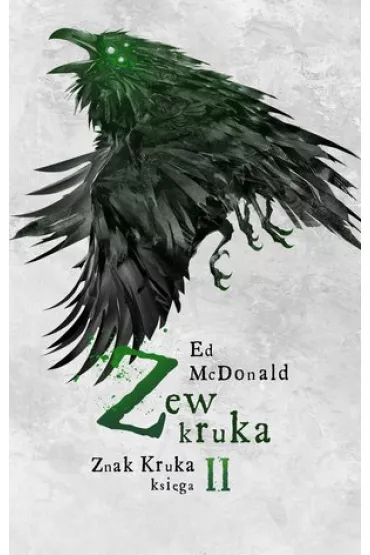 Zew kruka. Znak kruka. Tom 2 - Ed McDonald