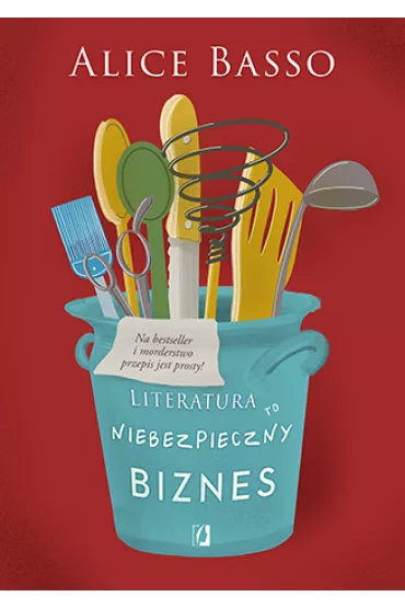 Literatura to niebezpieczny biznes. Vani Sarca. Tom 2 - Alice  Basso