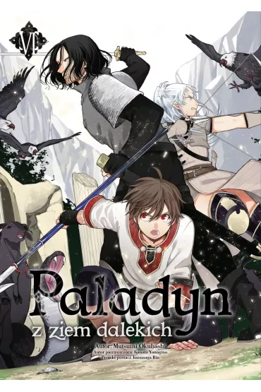 Paladyn z ziem dalekich. Tom 6 - Kanata Yanagino, Mutsumi Okuhashi
