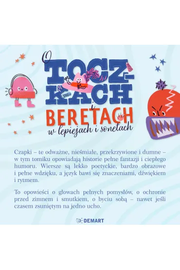 O toczkach i beretach w lepiejach i sonetach. Wiersze dla dzieci - Agata  Komosa-Stycze�