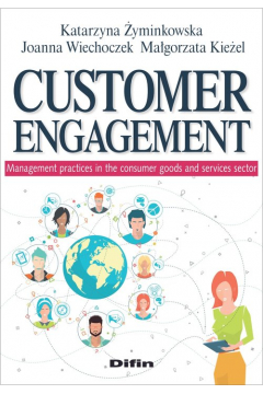 Customer engagement. Management practices in the consumer goods AND services sector
