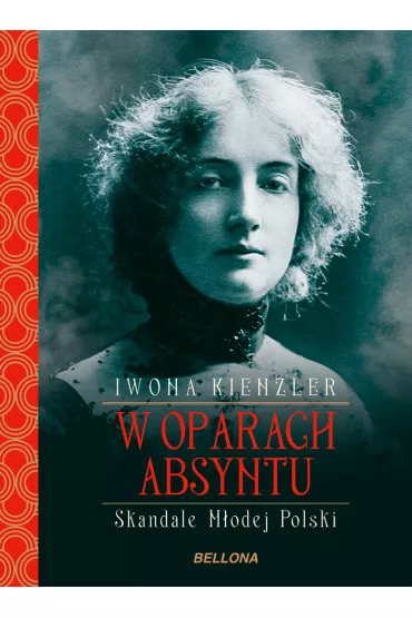 eBook W oparach absyntu. Skandale M�odej Polski mobi epub - Iwona Kienzler