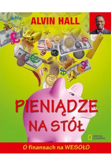 Pieni�dze na st�! O finansach na weso�o - Hall Alvin