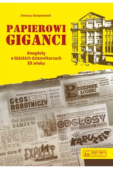 Papierowi giganci - Ireneusz  Kampinowski