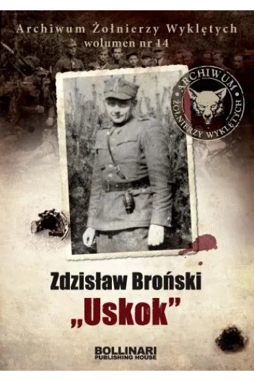 Zdzis�aw Bro�ski ,,Uskok" - Dominik Kuci�ski