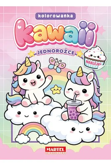 Kawaii. Jednoro�ce z naklejkami - Wiktoria Kohnke