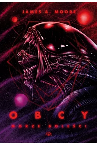 Obcy. Morze bole�ci - James A Moore