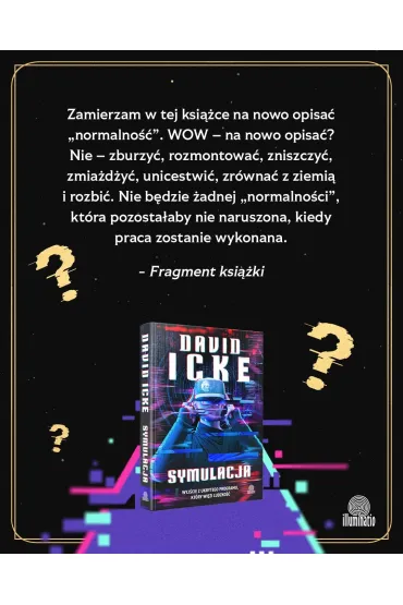 Symulacja. Wyj�cie z ukrytego programu, kt�ry wi�zi ludzko�� - David Icke