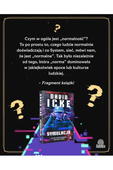 Symulacja. Wyj�cie z ukrytego programu, kt�ry wi�zi ludzko�� - David Icke