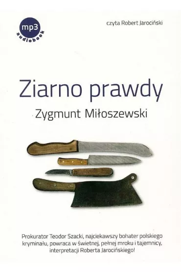 Ziarno prawdy - Zygmunt Mioszewski