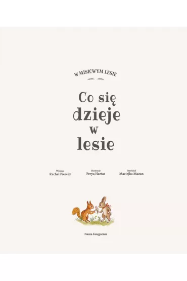 Co si� dzieje w lesie - Freya  Hartas, Rachel  Piercey