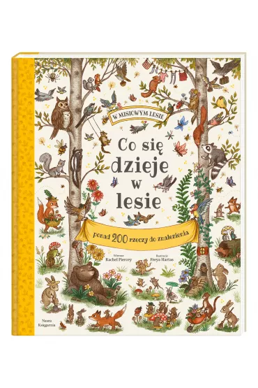 Co si� dzieje w lesie - Freya  Hartas, Rachel  Piercey