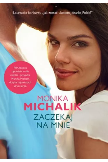 Zaczekaj na mnie - Monika  Michalik