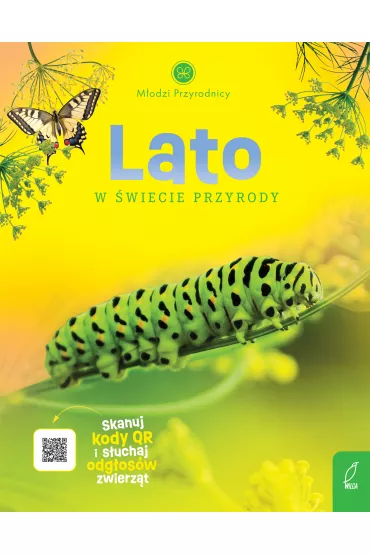 Lato w �wiecie przyrody. M�odzi Przyrodnicy - Patrycja Zarawska