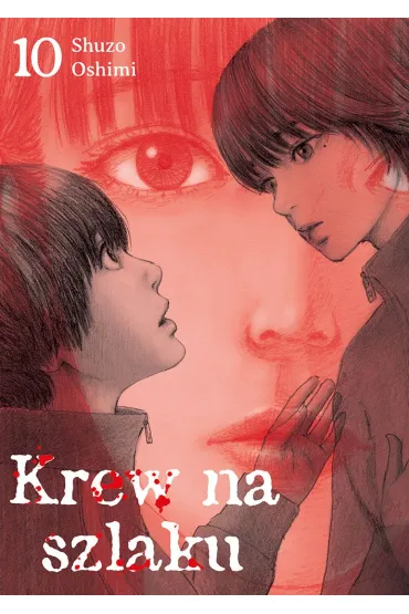Krew na szlaku. Tom 10 - Shuzo Oshimi