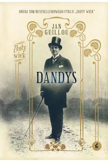 Dandys. Z�oty wiek. Tom 2 - Jan Guillou