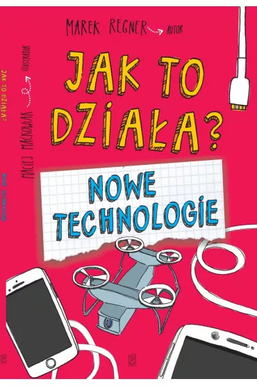 Jak to dzia�a? Nowe technologie