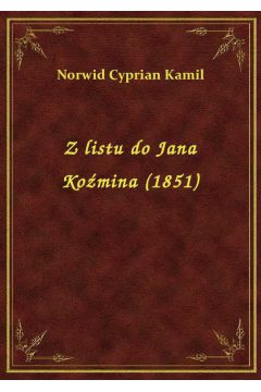 Z listu do Jana Komina (1851)