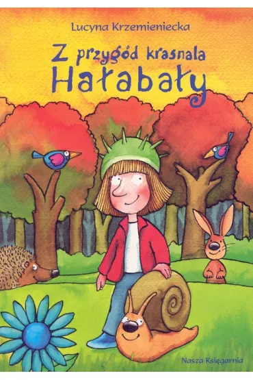 Z przyg�d krasnala Ha�aba�y - Lucyna Krzemieniecka