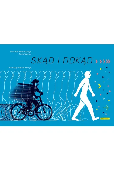 Sk�d i dok�d - Andrij Lesiw, Romana  Romanyszyn