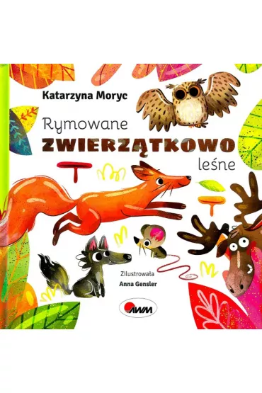 Rymowane zwierz�tkowo le�ne - Katarzyna Moryc