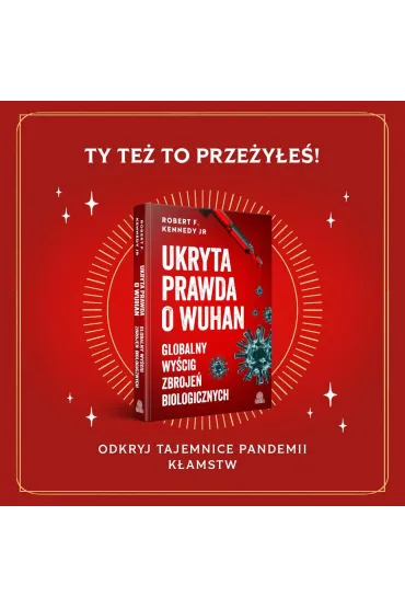Ukryta prawda o Wuhan. Globalny wy�cig zbroje� biologicznych - Robert F. Kennedy JR