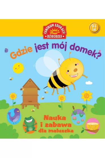 Gdzie jest m�j domek? Nauka i zabawa dla maluszka