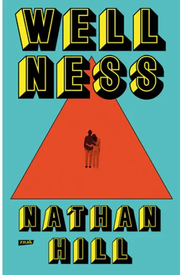 Wellness - Nathan Hill