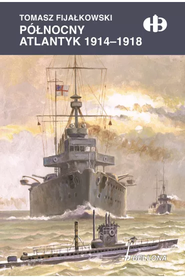 eBook P�nocny Atlantyk 1914-1918 mobi epub - Tomasz Fija�kowski