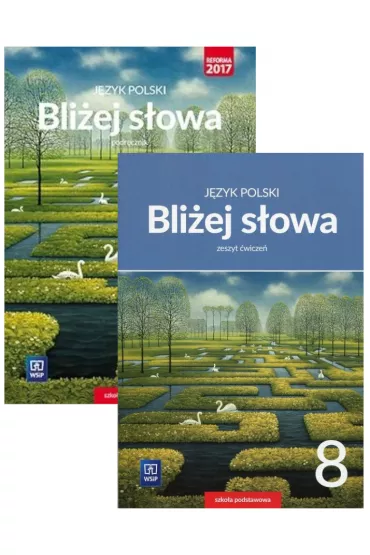 Bli�ej s�owa. J�zyk polski. Podr�cznik i zeszyt �wicze� dla klasy 8 szko�y podstawowej - Ewa Horwath