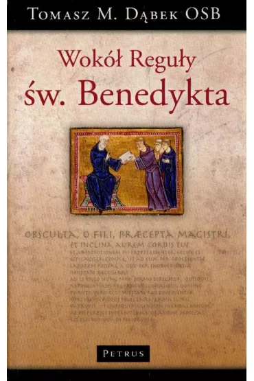 Wok� Regu�y �w.Benedykta Tw - Tomasz Maria D�bek