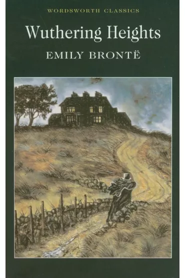 Wuthering Heights - Emily Bront