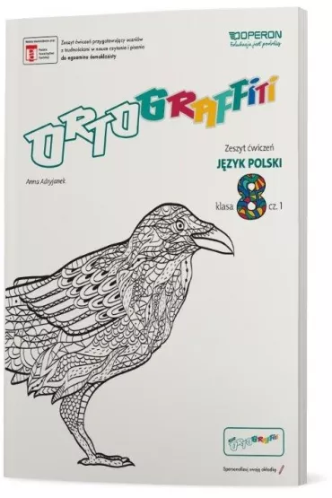Ortograffiti. J�zyk Polski 8. Zeszyt �wicze� 1. Szko�a podstawowa - Anna Adryjanek