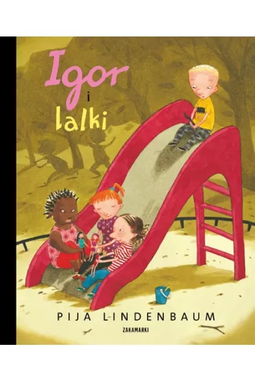 Igor i lalki - Pija Lindenbaum