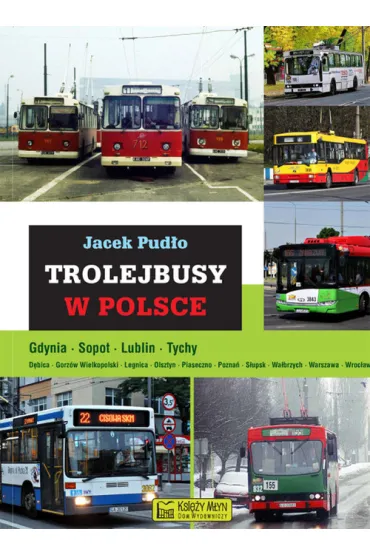 Trolejbusy w Polsce - Jacek Pud�o